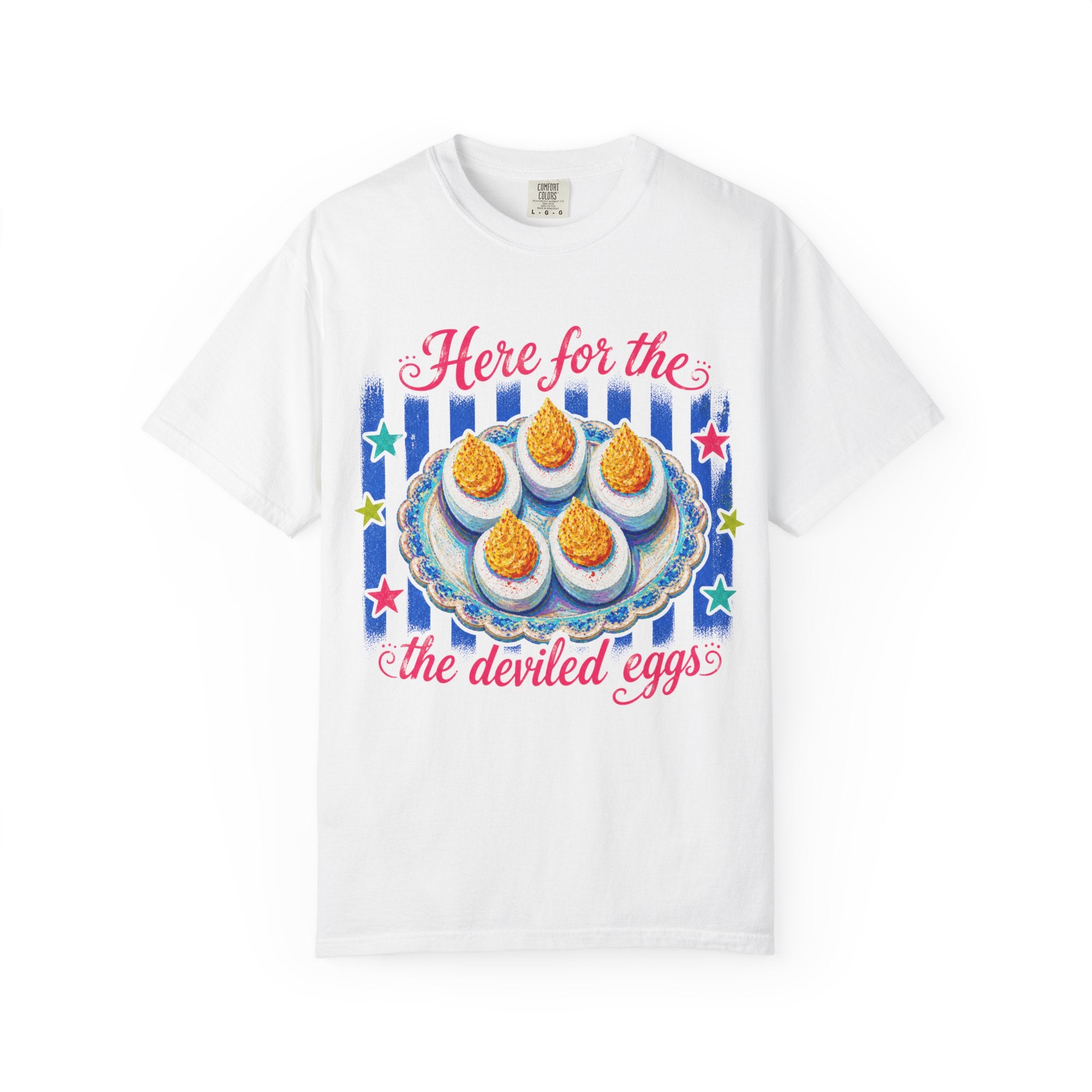 Here For The Deviled Eggs T-Shirt | Colorful Funny Graphic Tee