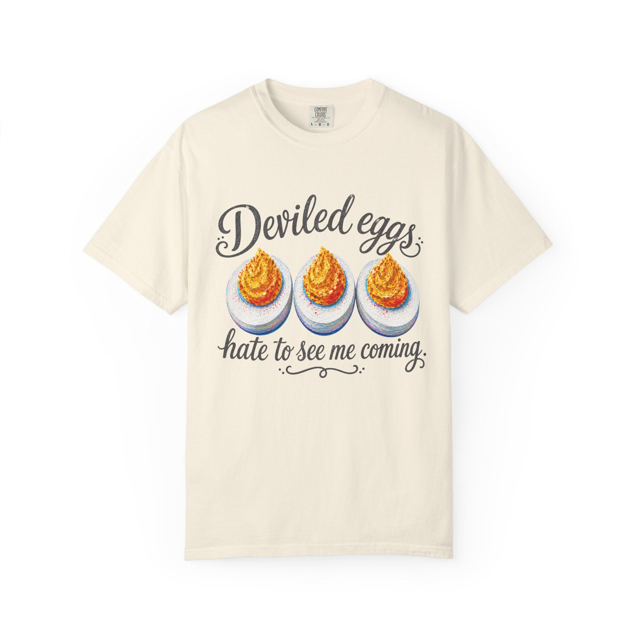 Deviled Eggs Hate to See Me Coming T-Shirt | Colorful Funny Graphic Tee