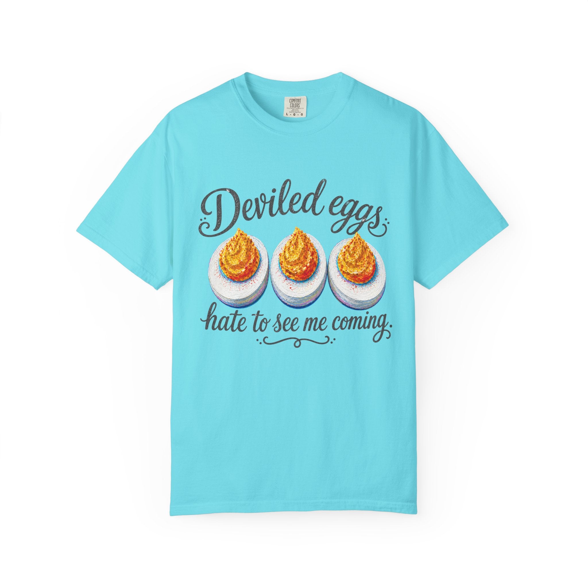 Deviled Eggs Hate to See Me Coming T-Shirt | Colorful Funny Graphic Tee