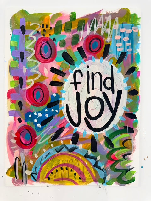 Find Joy Original Whimsical Abstract Quote Painting on Paper