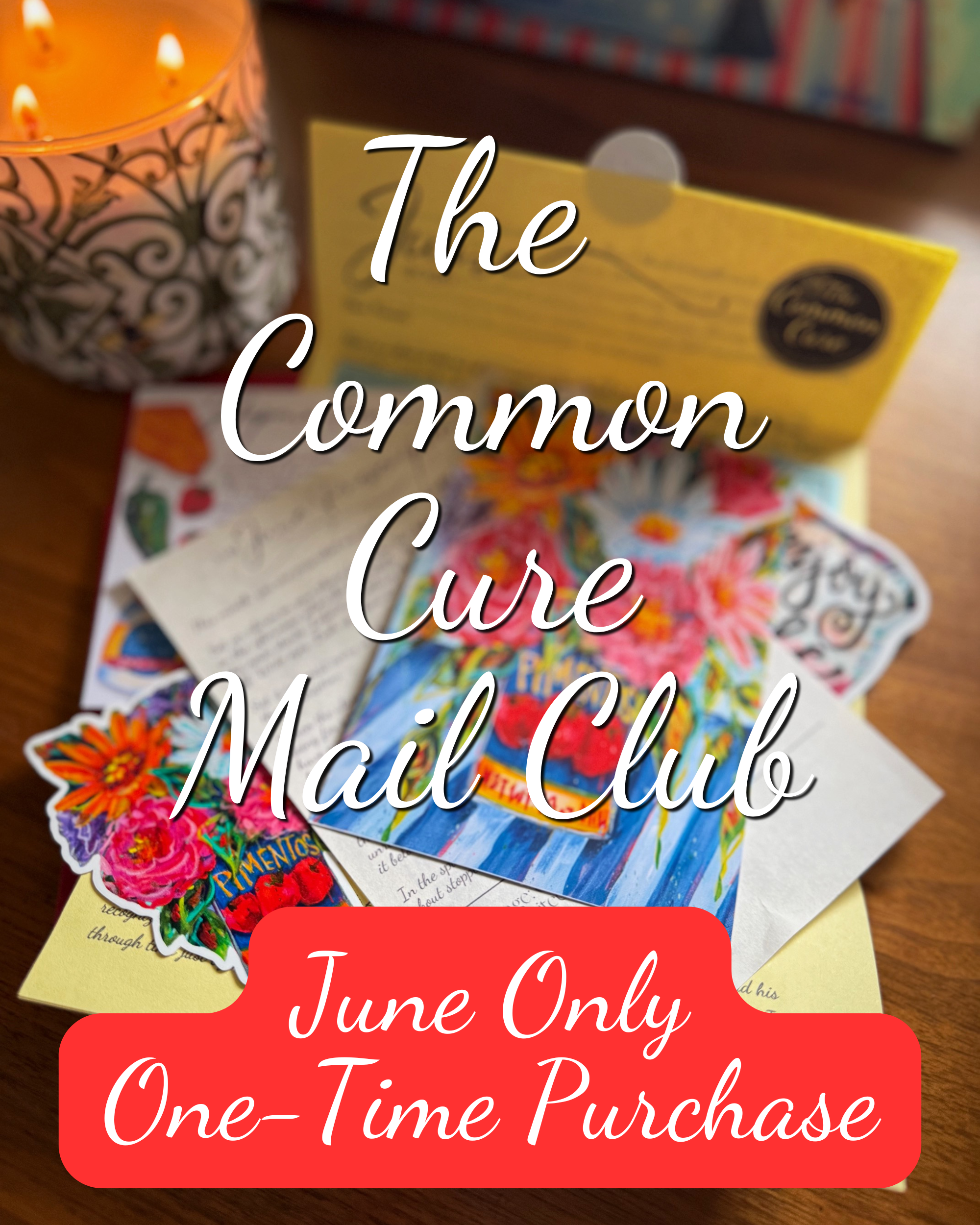 The Common Cure: June Envelope (One-Time)