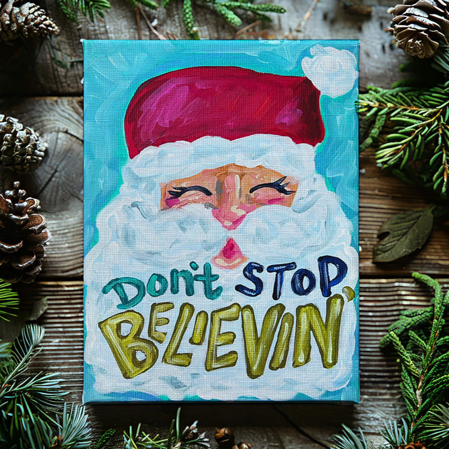 Don't Stop Believin' Christmas Reproduction Print - On Paper or Canvas