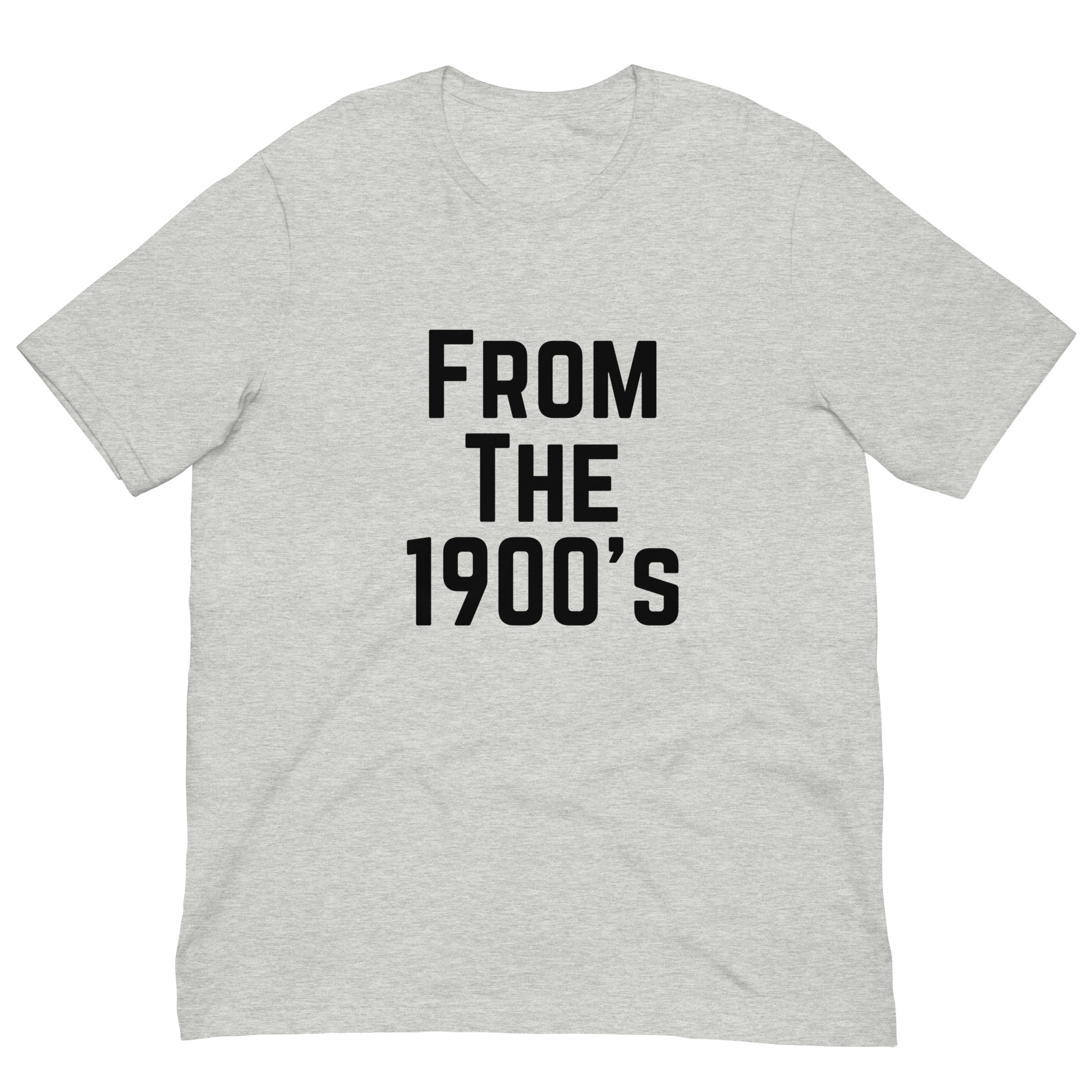 From the 1900's Graphic Tee Shirt - 3 Colors