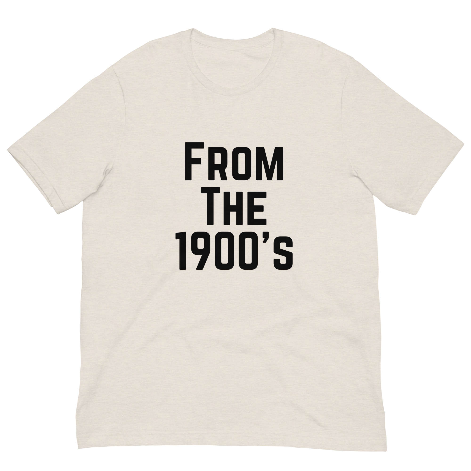 From the 1900's Graphic Tee Shirt - 3 Colors