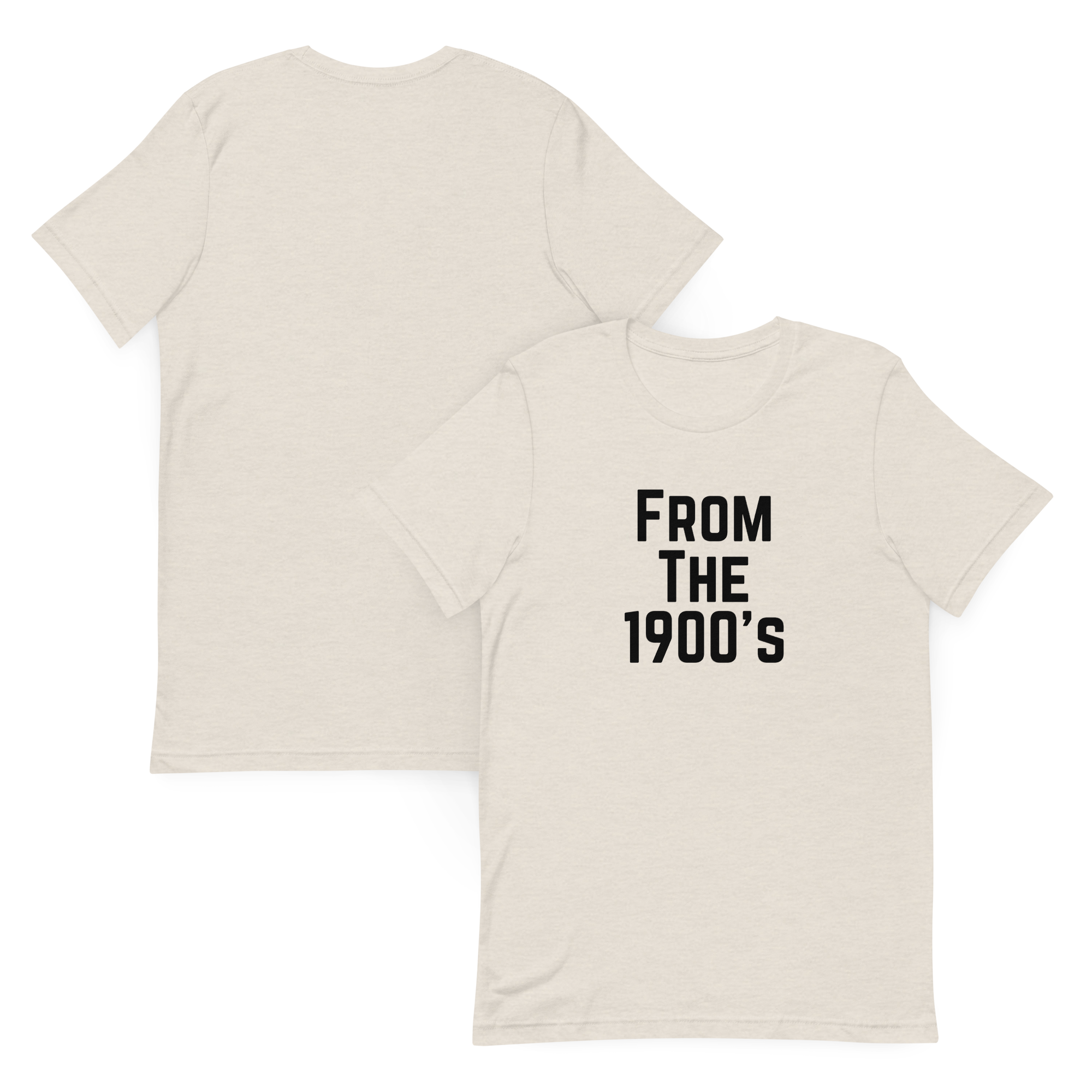 From the 1900's Graphic Tee Shirt - 3 Colors