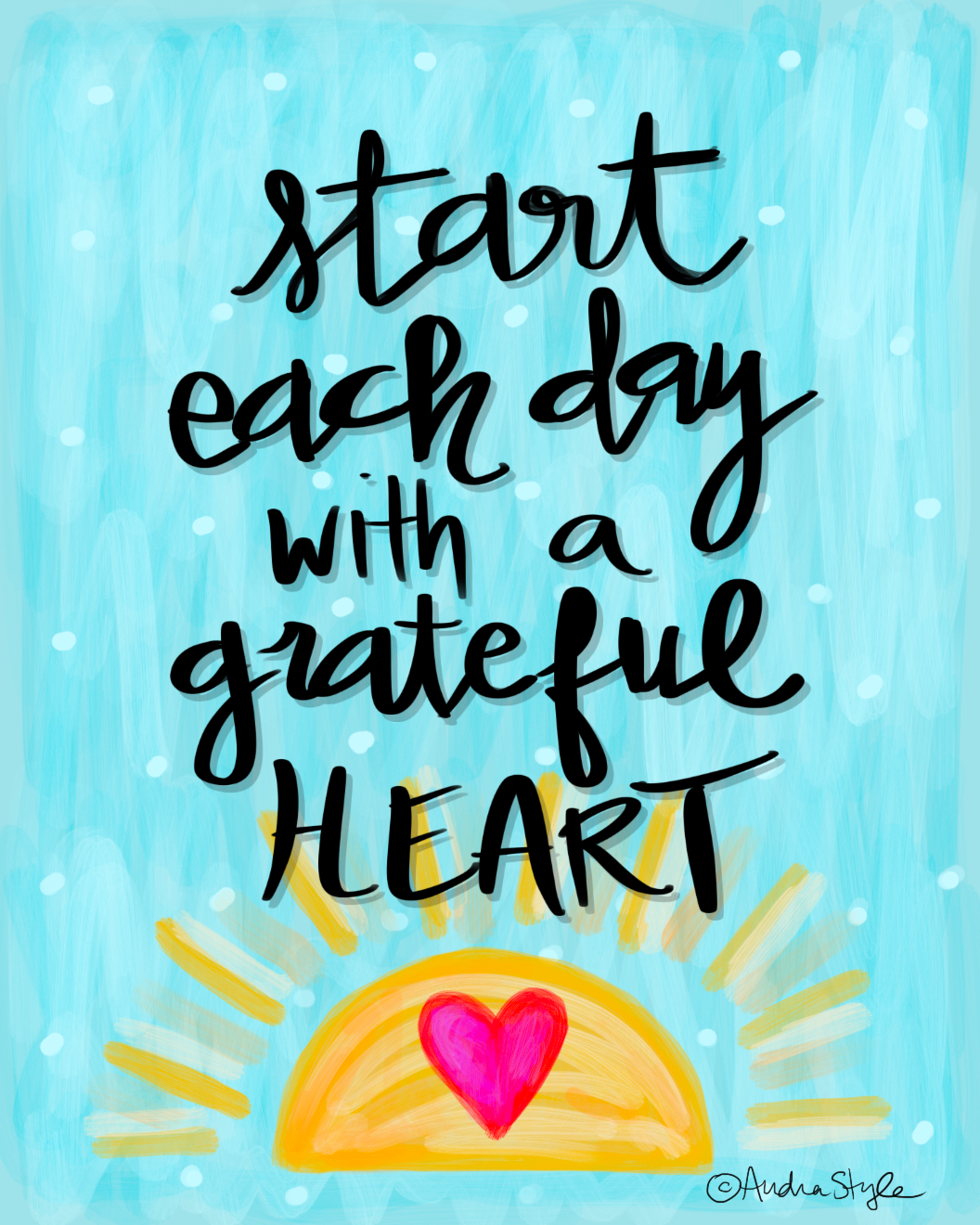 Start Each Day With a Grateful Heart Art Print on Paper or Canvas - Inspirational Wall Art Poster