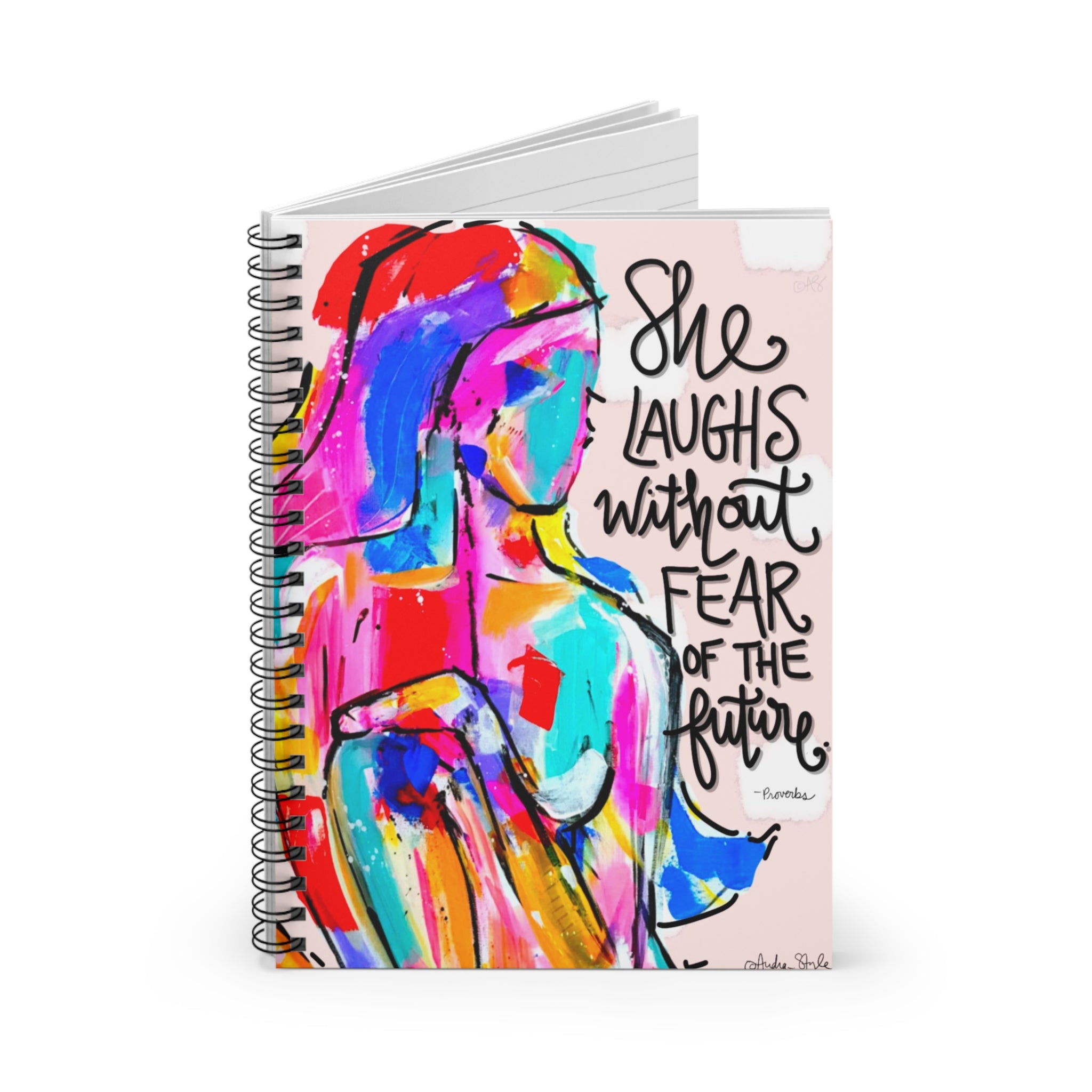 She Laughs Without Fear Spiral Notebook - Ruled Line