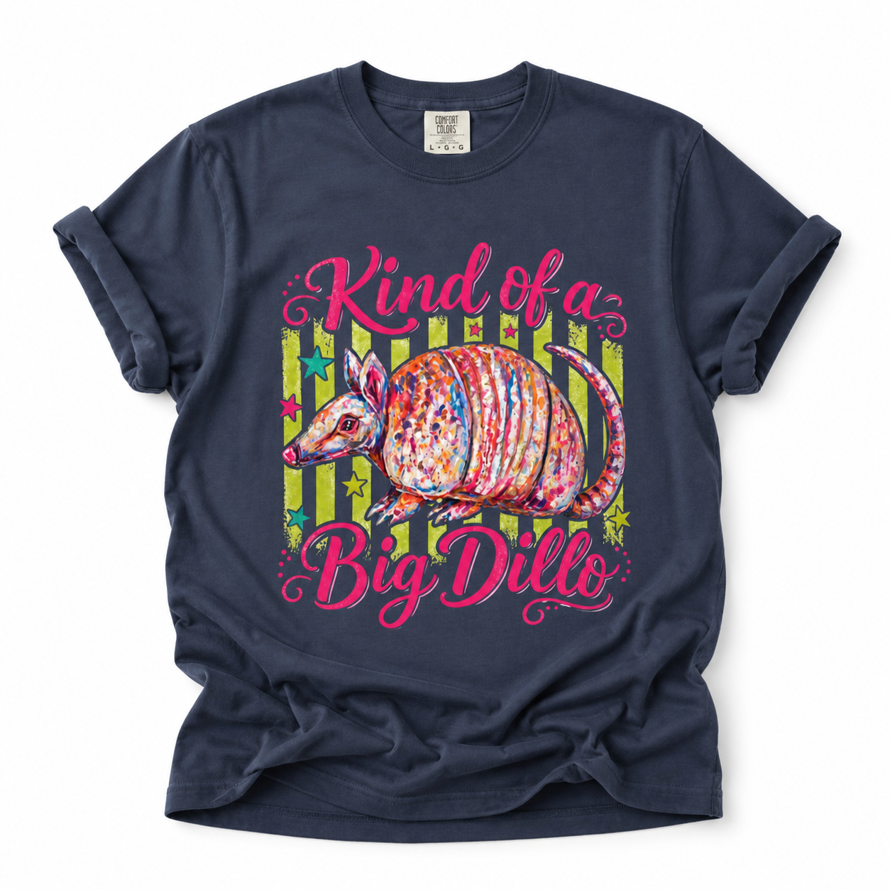 Kind of a Big Dillo T-Shirt | Colorful Armadillo Graphic Tee