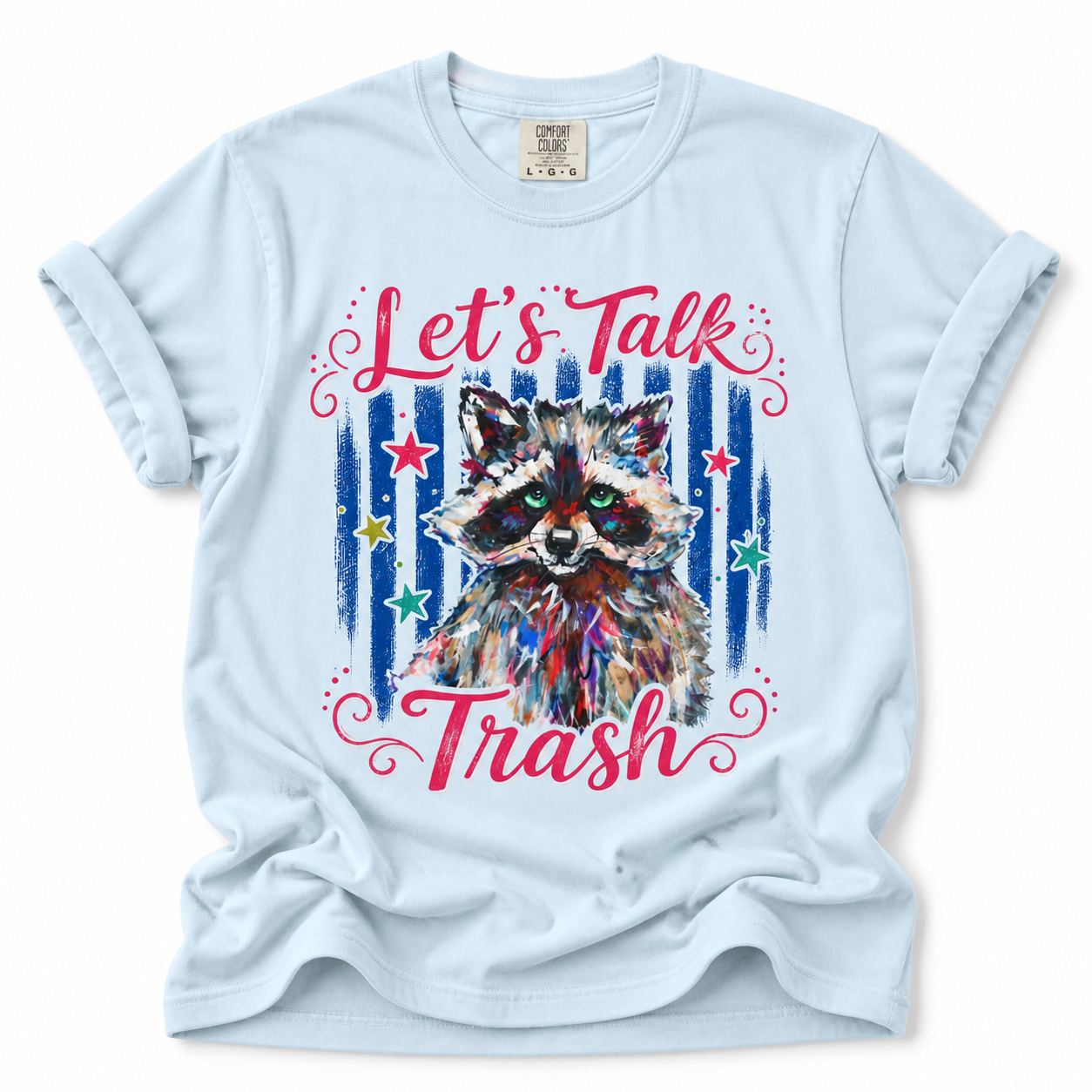 Let's Talk Trash T-Shirt | Colorful Raccoon Graphic Tee