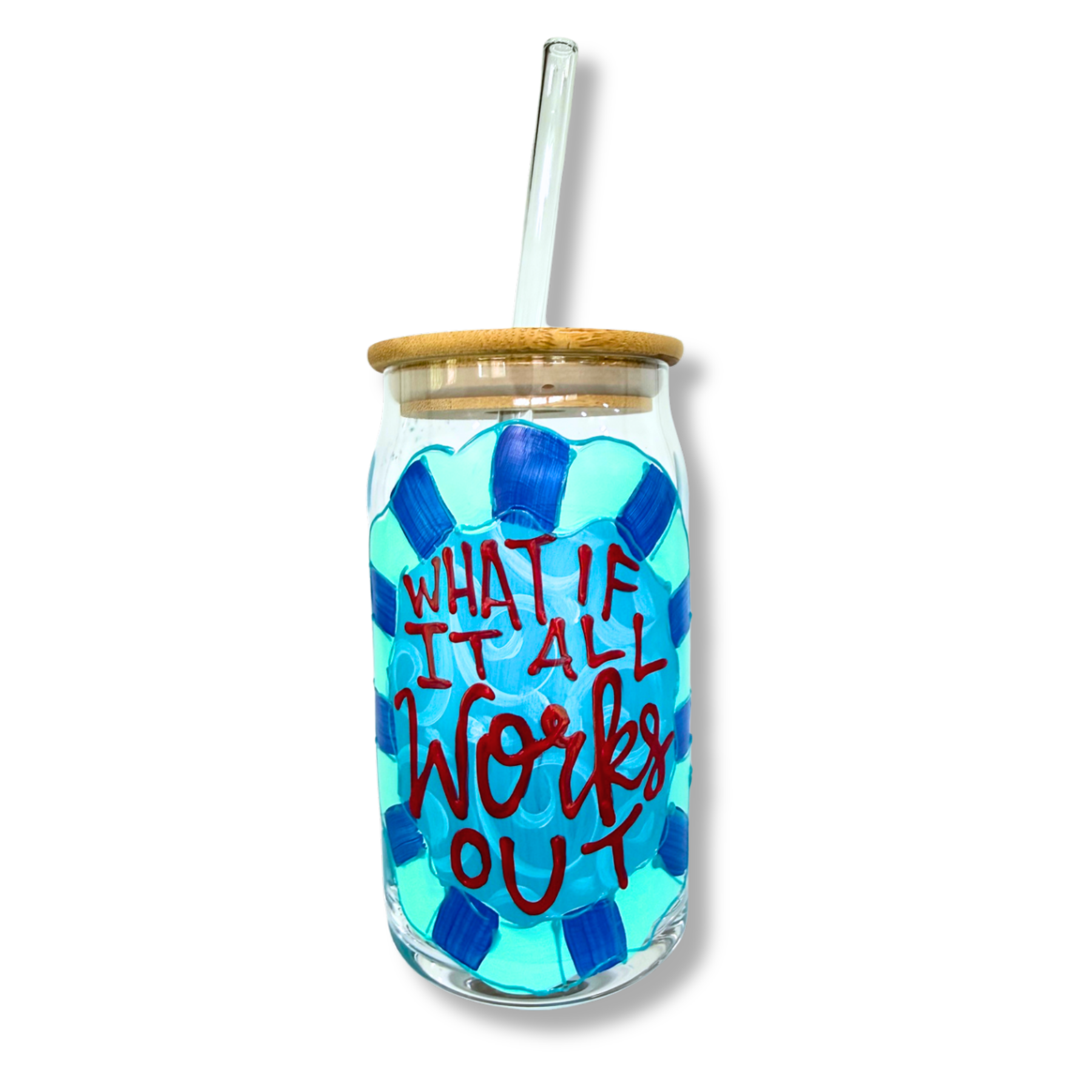 What If It All Works Out Hand Painted Can Glass with Straw