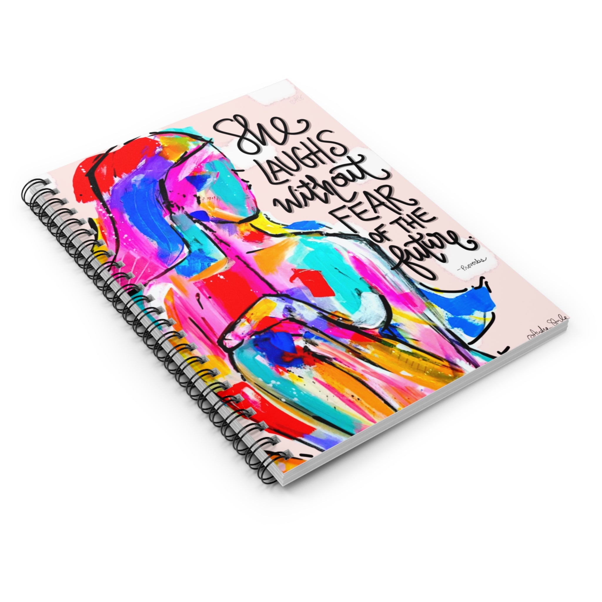 She Laughs Without Fear Spiral Notebook - Ruled Line