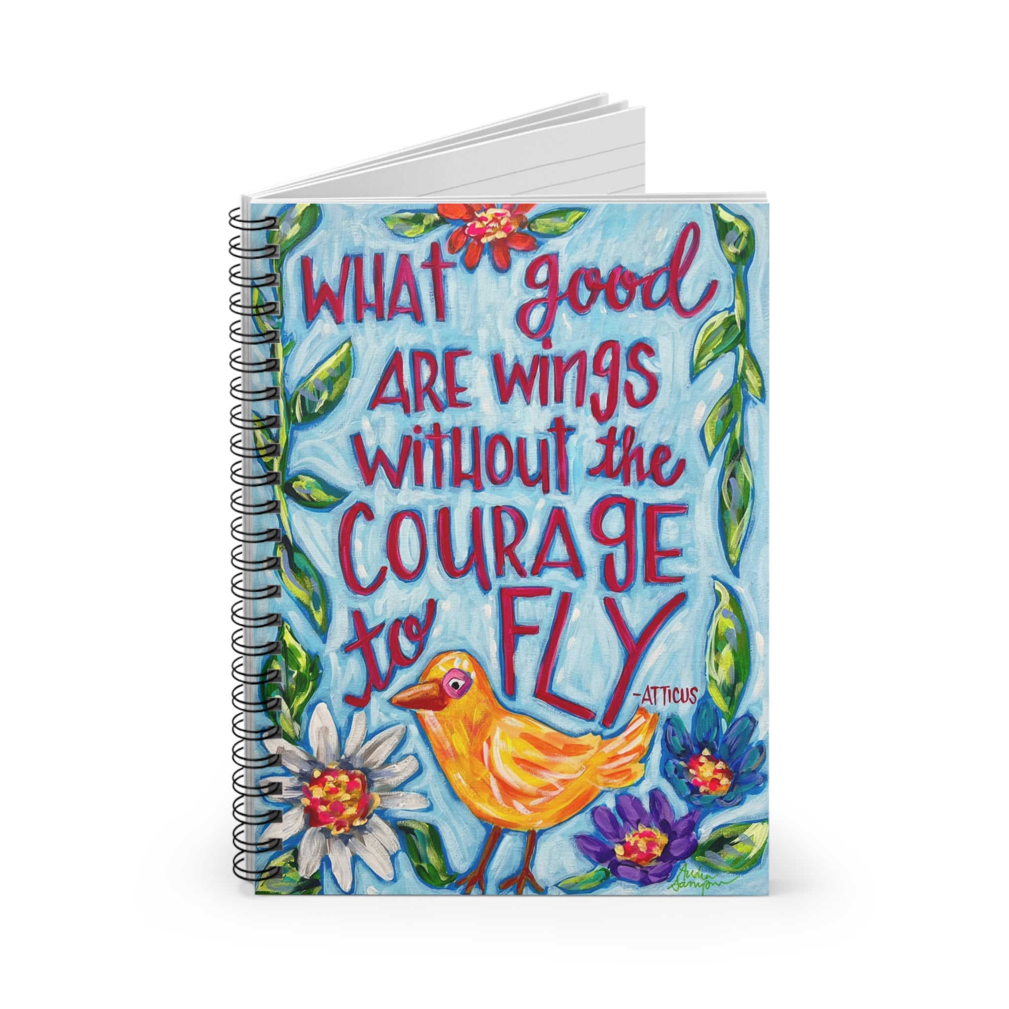 What Good Art Wings Atticus Quote Spiral Notebook - Ruled Line