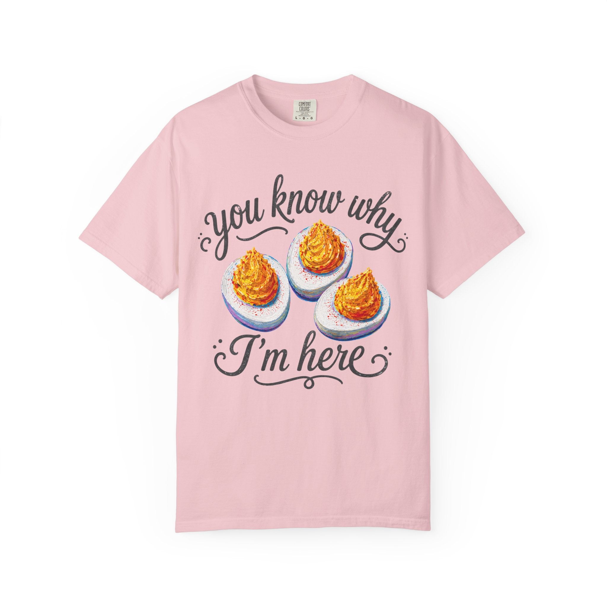 You Know Why I'm Here Club T-Shirt | Colorful Funny Deviled Egg Graphic Tee