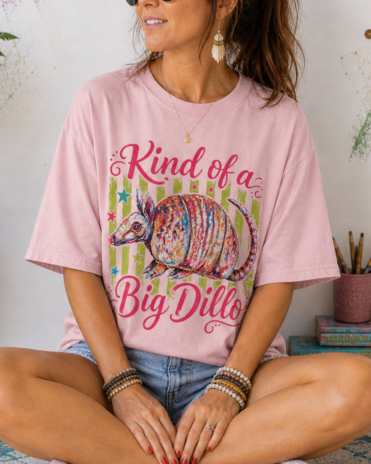 Kind of a Big Dillo T-Shirt | Colorful Armadillo Graphic Tee