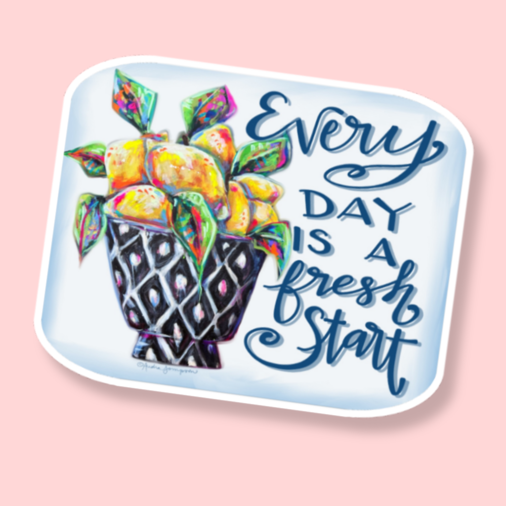 Every Day Is A Fresh Start Sticker
