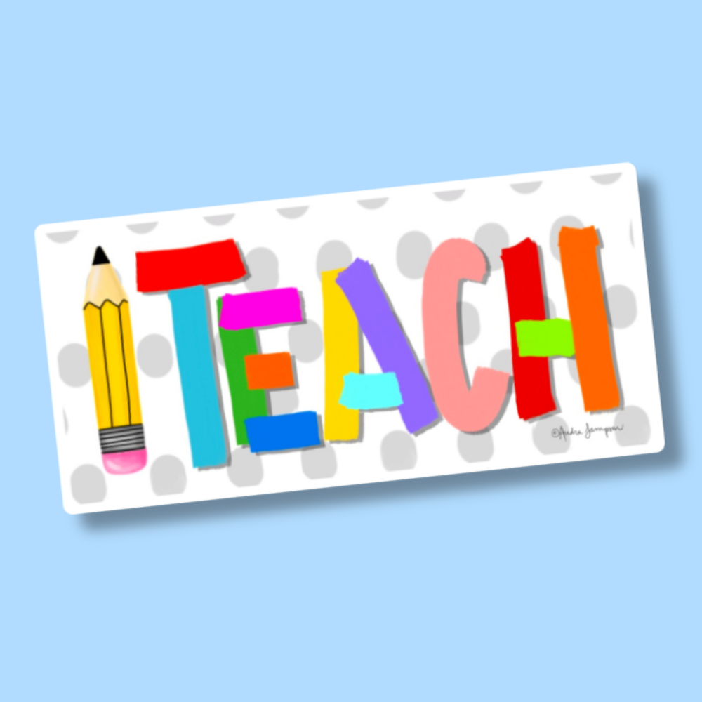 Colorful Teach Sticker