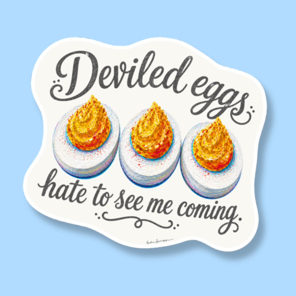 Deviled Eggs Hate To See Me Coming Sticker
