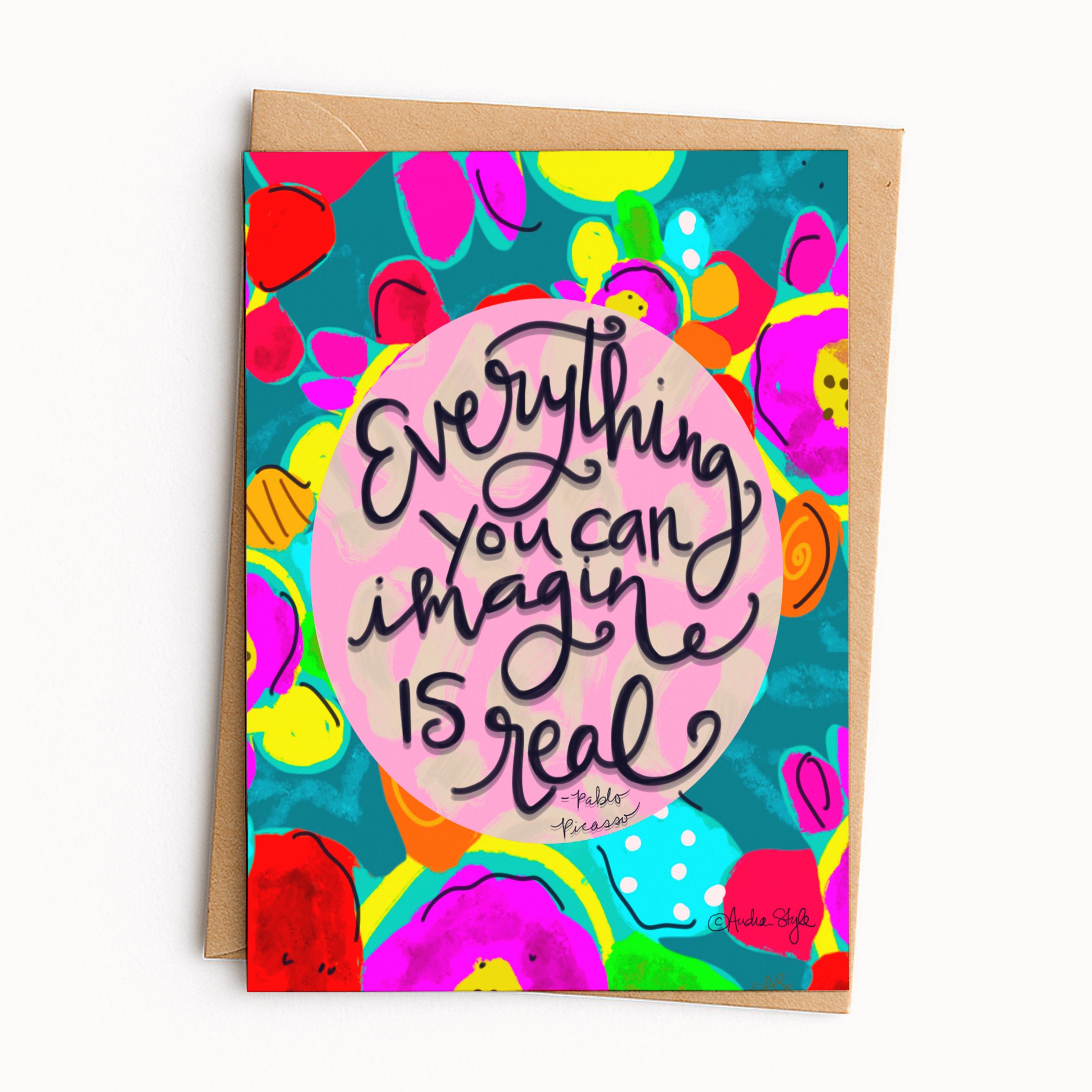 Everything You Can Imagine Is Real Greeting Card
