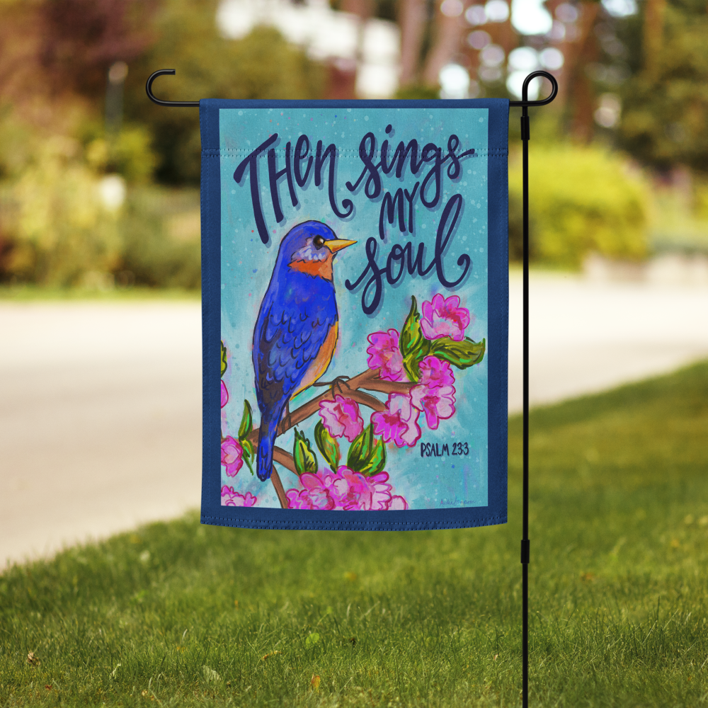 Then Sings My Soul Garden Flag