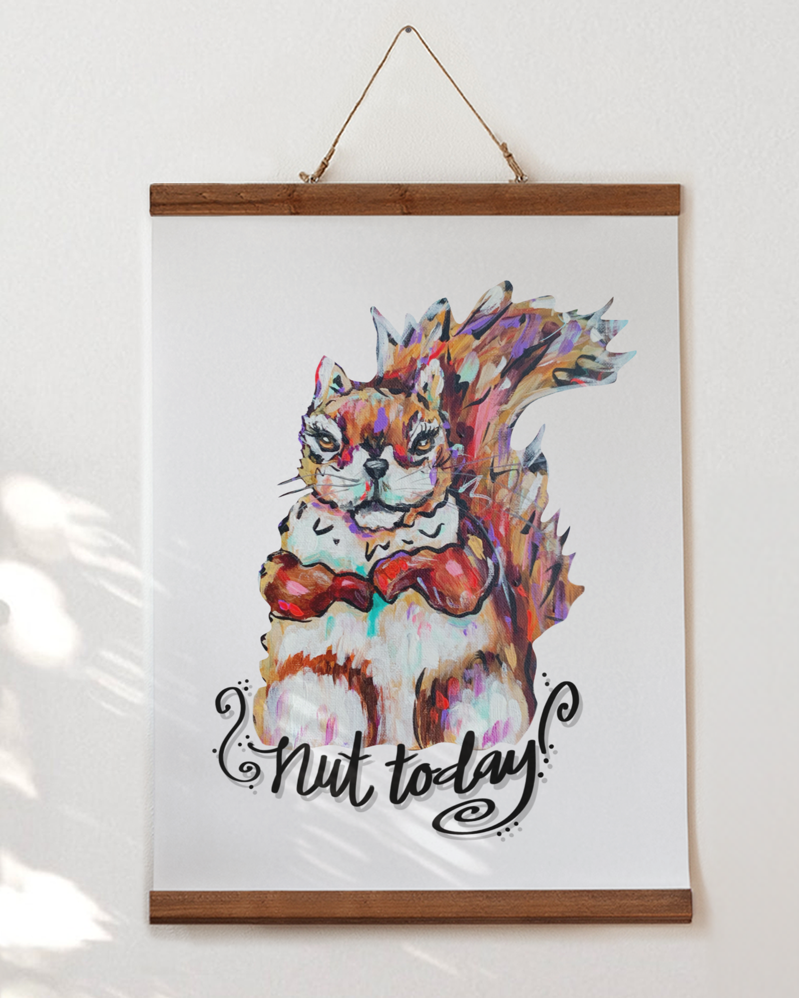 Nut Today Squirrel Art Print - Cute Wall Art, Quote Print, Office Decor