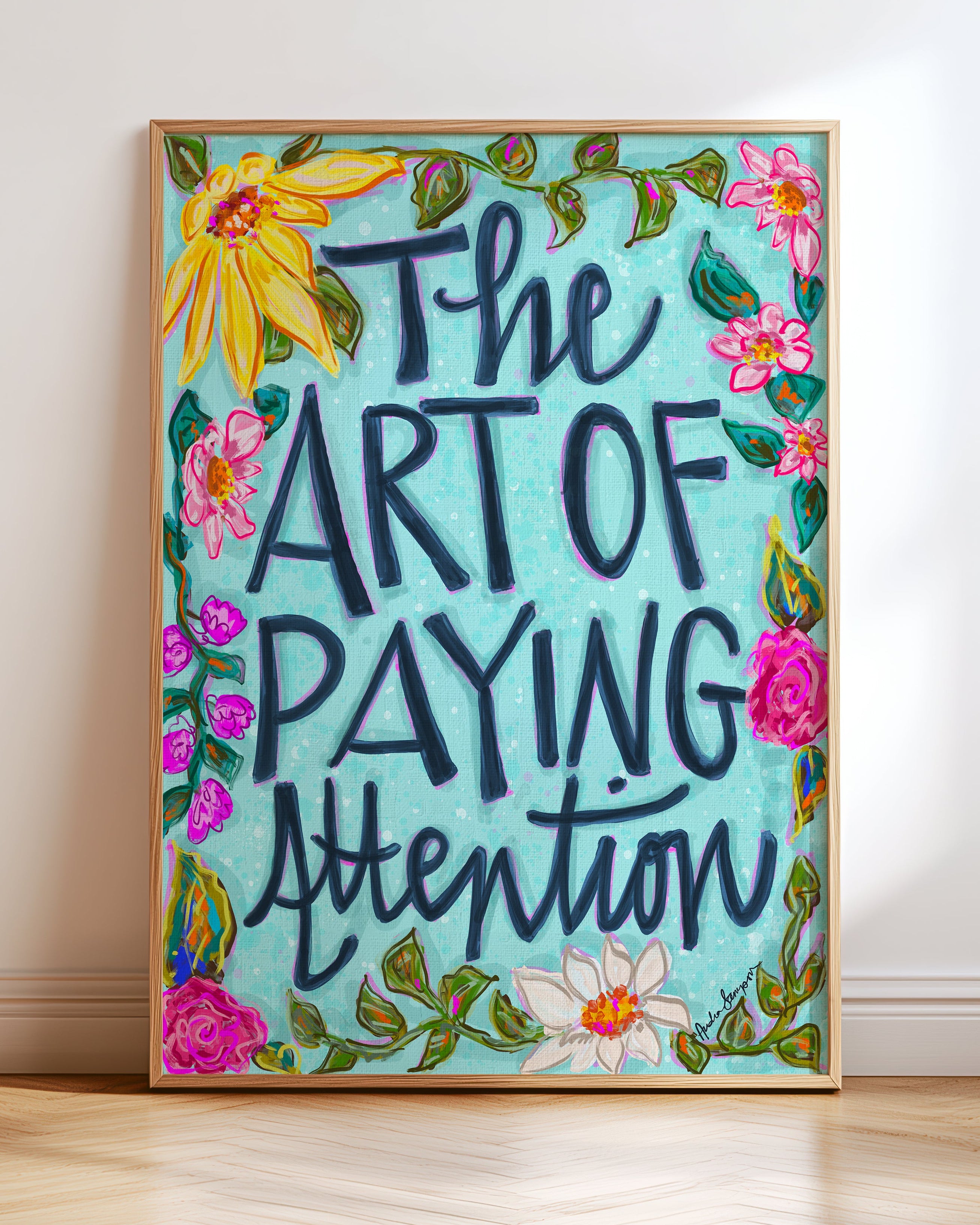 The Art Of Paying Attention Quote Art Print on Paper or Canvas - Inspirational Colorful Decor Wall Poster