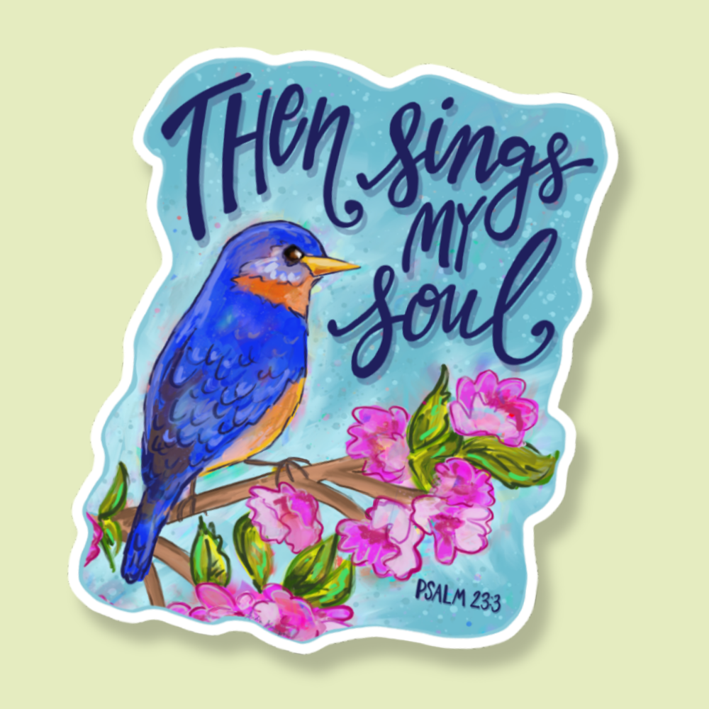 Then Sings My Soul Sticker