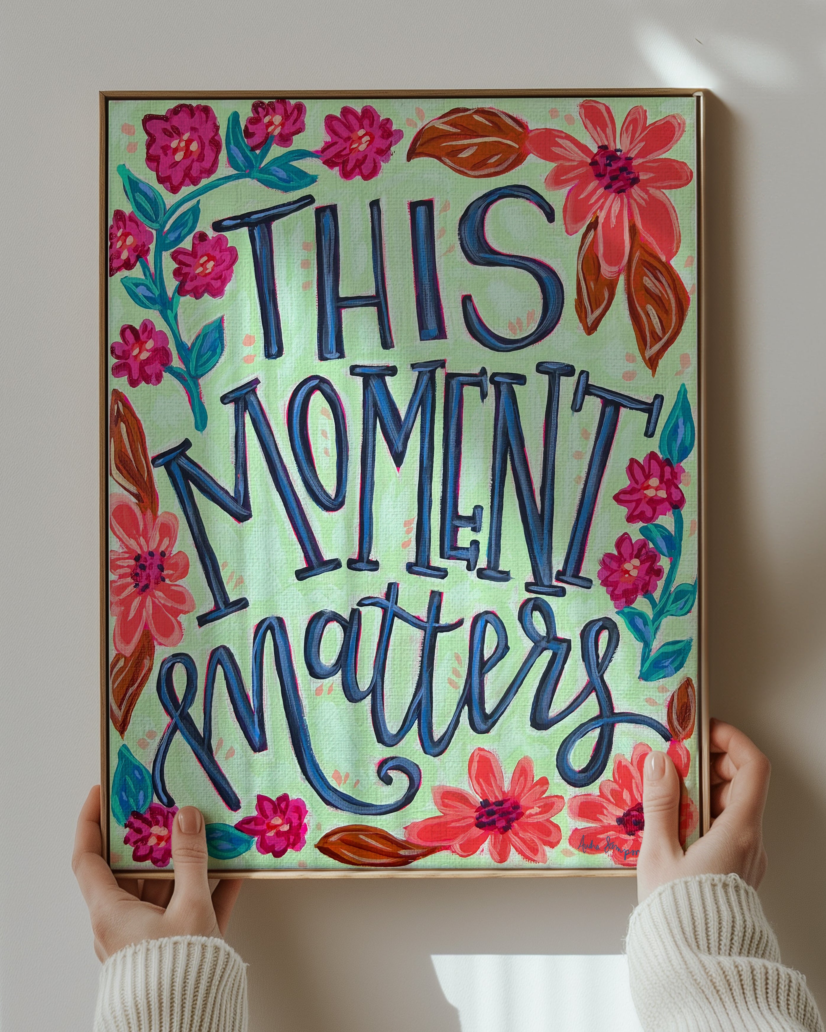This Moment Matters Quote Art Print on Paper or Canvas - Inspirational Colorful Decor Wall Poster