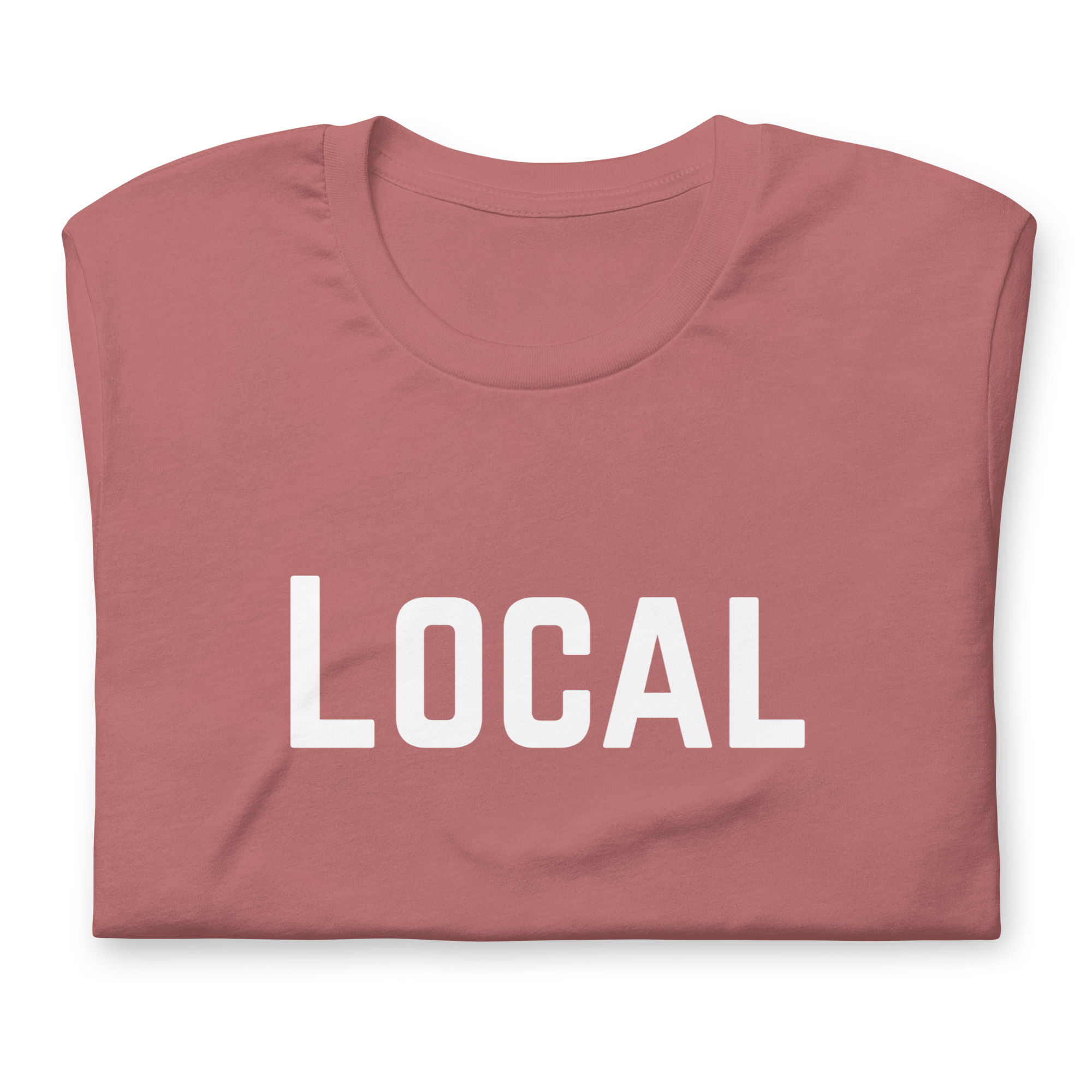 Local Graphic  Tee Shirt - 6 Colors