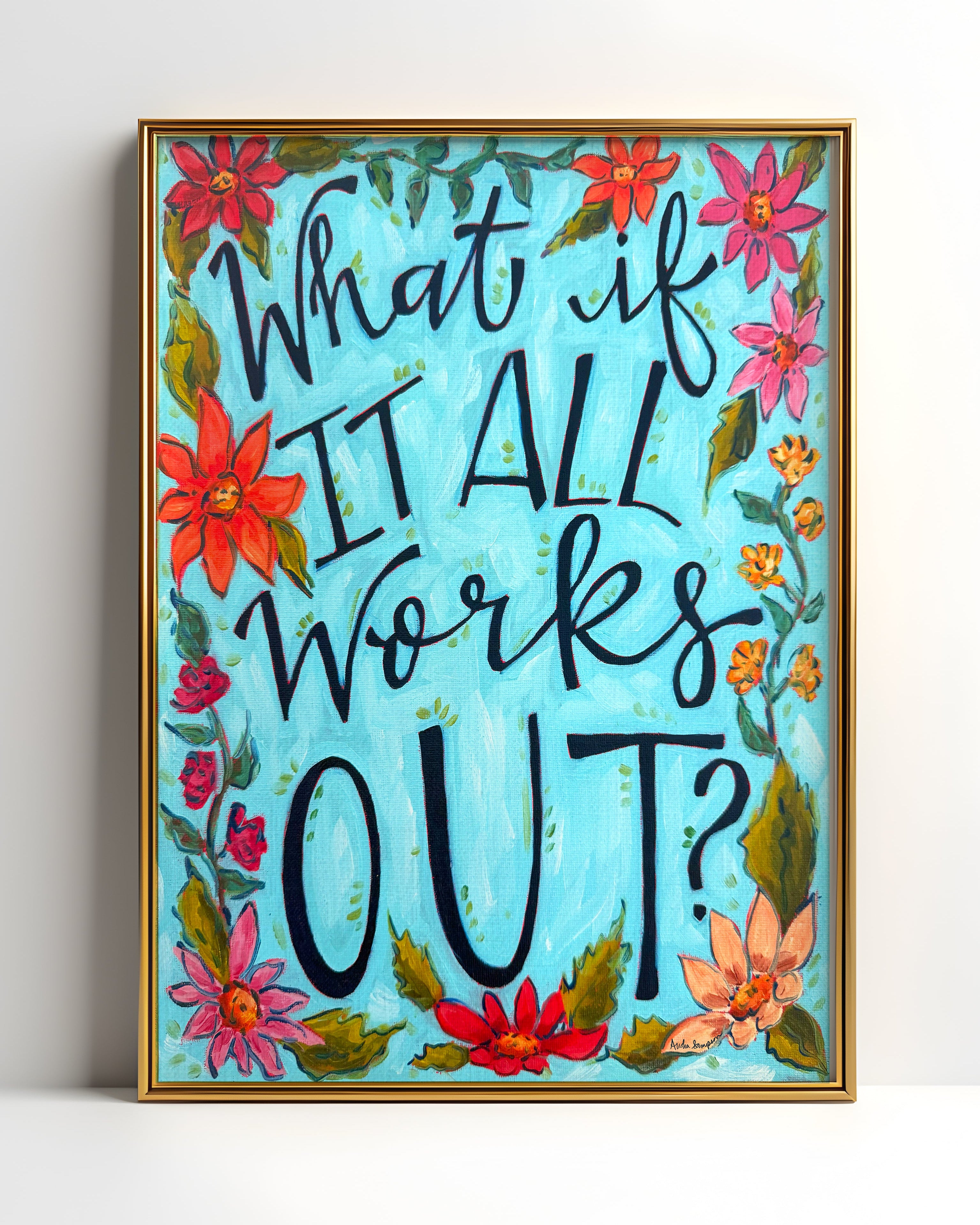 What If It All Works Out Quote Art Print on Paper or Canvas - Inspirational Colorful Decor Wall Poster