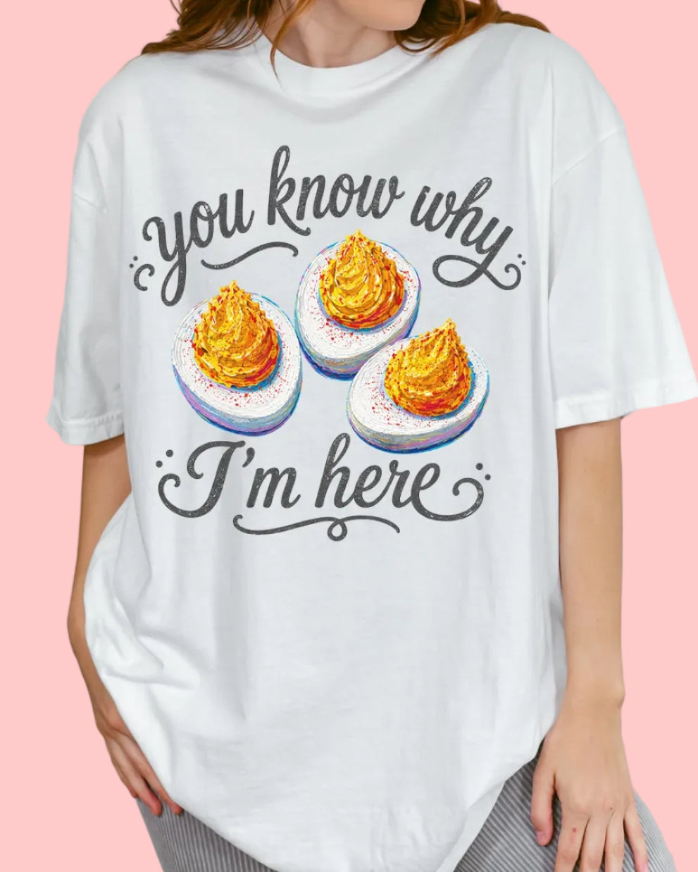 You Know Why I'm Here Club T-Shirt | Colorful Funny Deviled Egg Graphic Tee