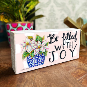 Be Filled With Joy" - Wood Block