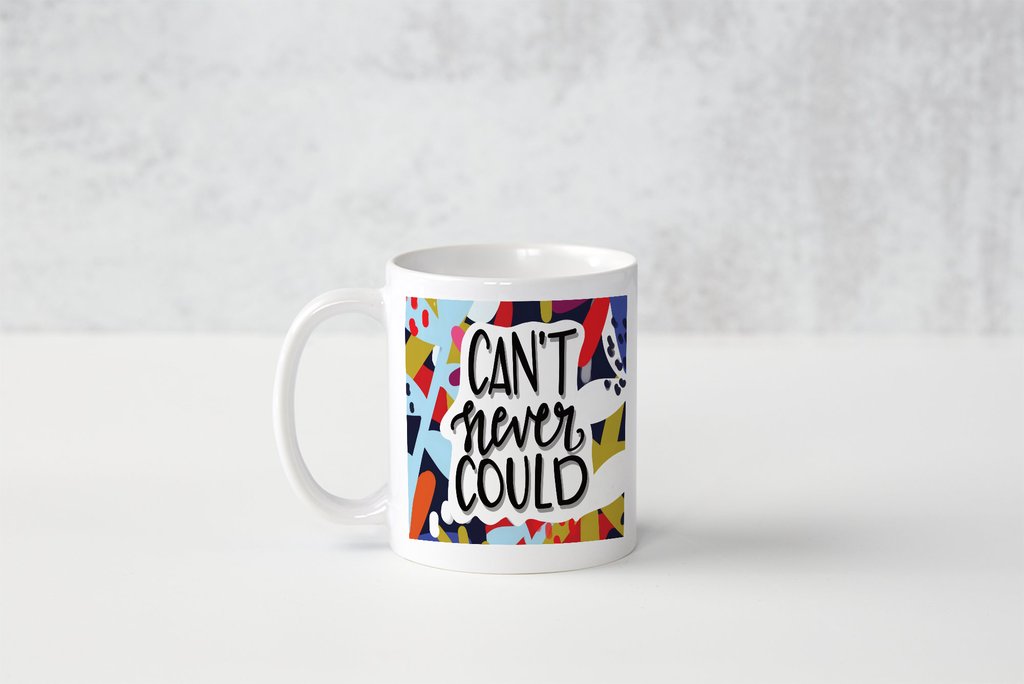 Can't Never Could Coffee Mug