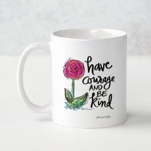 Have Courage and Be Kind/You Have Got This Coffee Mug